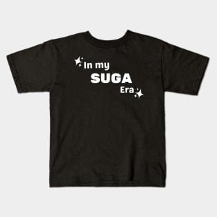 In My Suga Era Kids T-Shirt